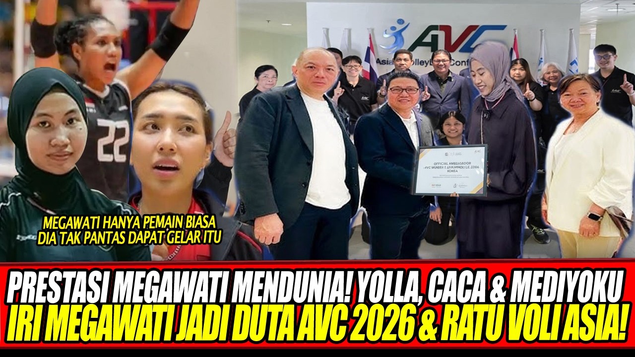 PRESTASI MEGAWATI MENDUNIA🔥YOLLA, CACA & MEDIYOKU IRI MEGAWATI JADI DUTA AVC 2026 & RATU VOLI ASIA!