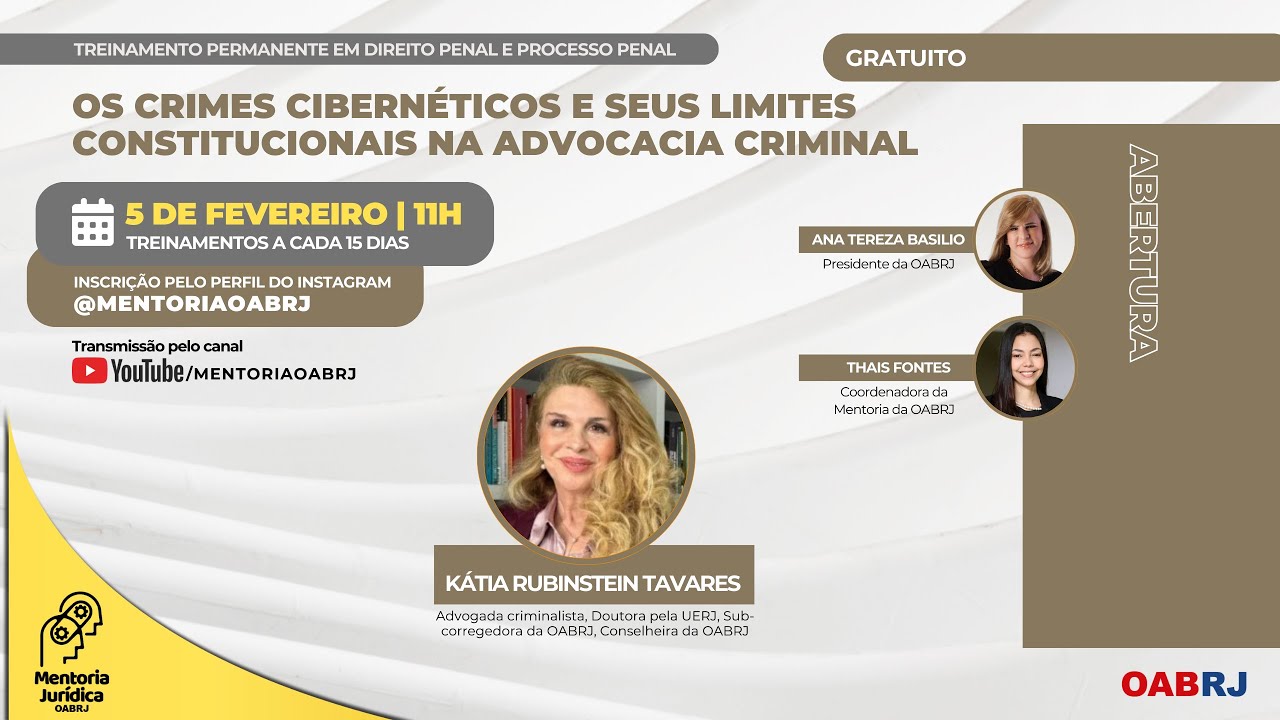 OS CRIMES CIBERNÉTICOS E SEUS LIMITES CONSTITUCIONAIS NA ADVOCACIA CRIMINAL - 05/02 - 11H