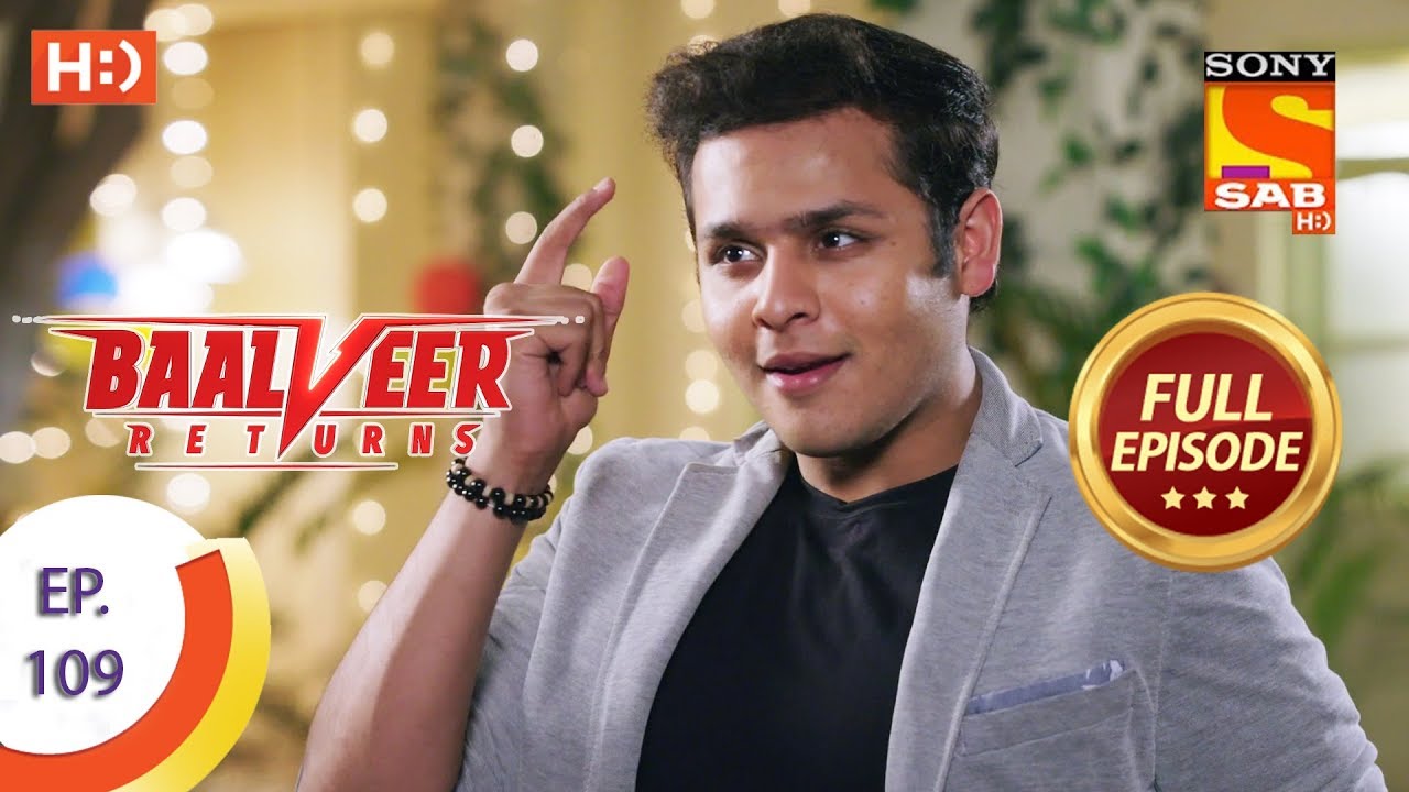 Baalveer Returns - Ep 109 - Full Episode - 7th February 2020
