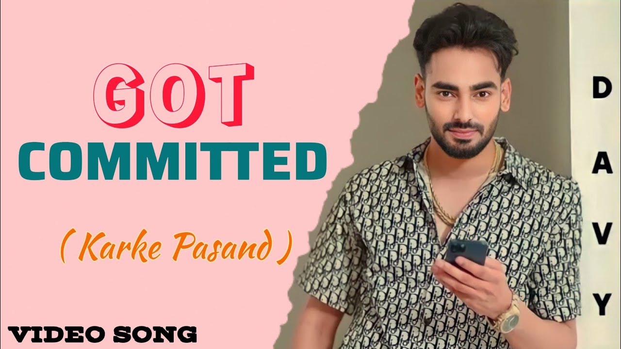 Got Committed : Video Song | Davy | Latest Punjabi song 2023 | Ni Munda Mainu Karke Pasand Le Gaya