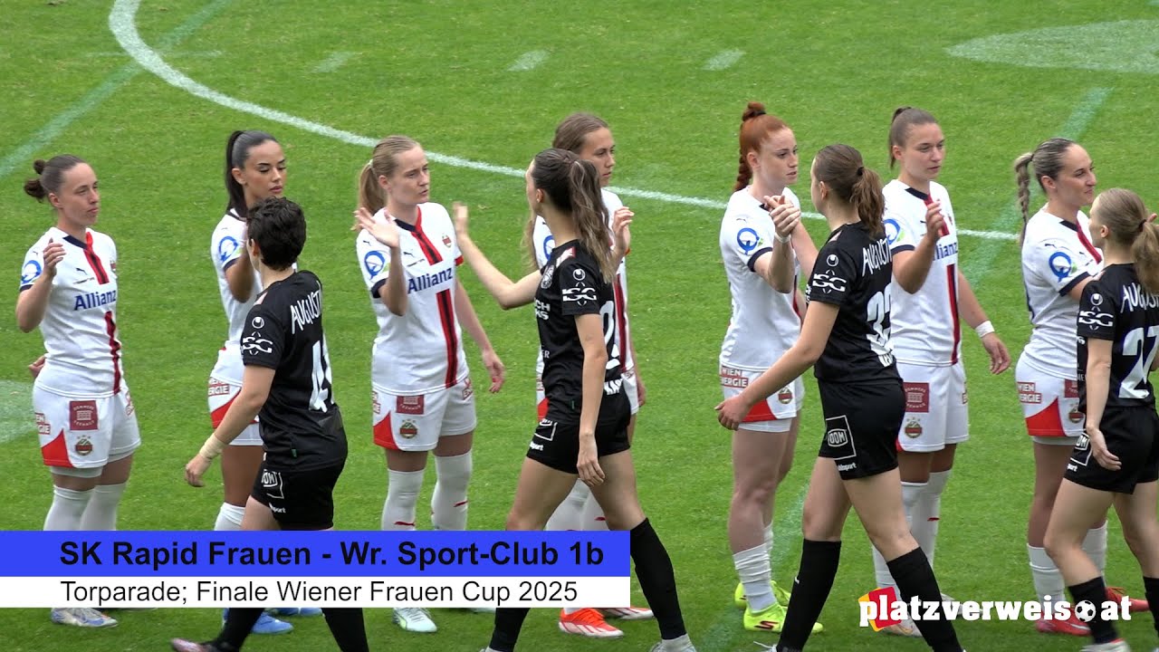 Torparade Rapid Frauen - Wiener Sport-Club 1b, Finale Wiener Frauen Cup 2025