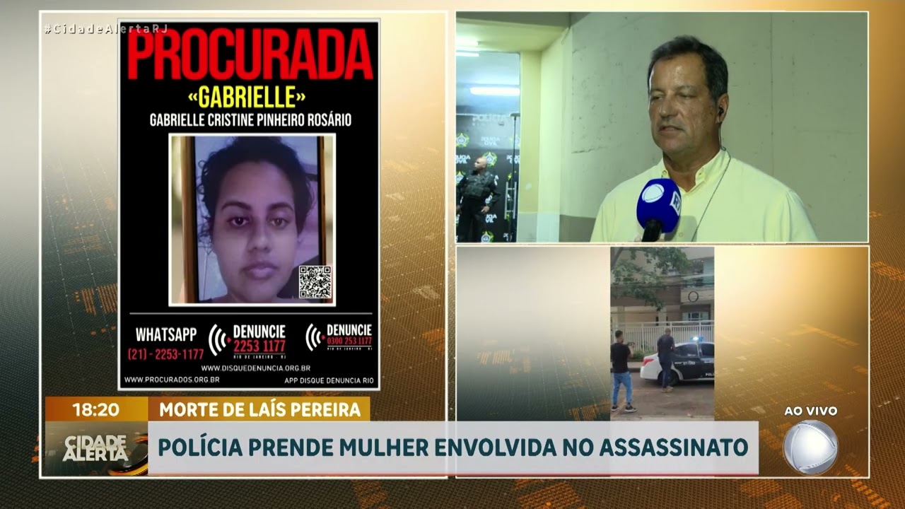POLÍCIA PRENDE MULHER ENVOLVIDA NO ASSASSINATO I MORTE DE LAÍS PEREIRA