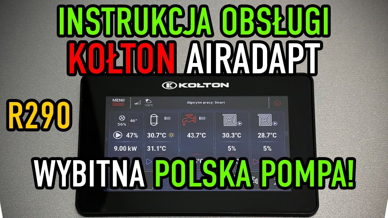 KOŁTON Airadapt R290! Instrukcja obsługi sterownika i funkcje pompy! WYBITNA polska pompa ciepła!