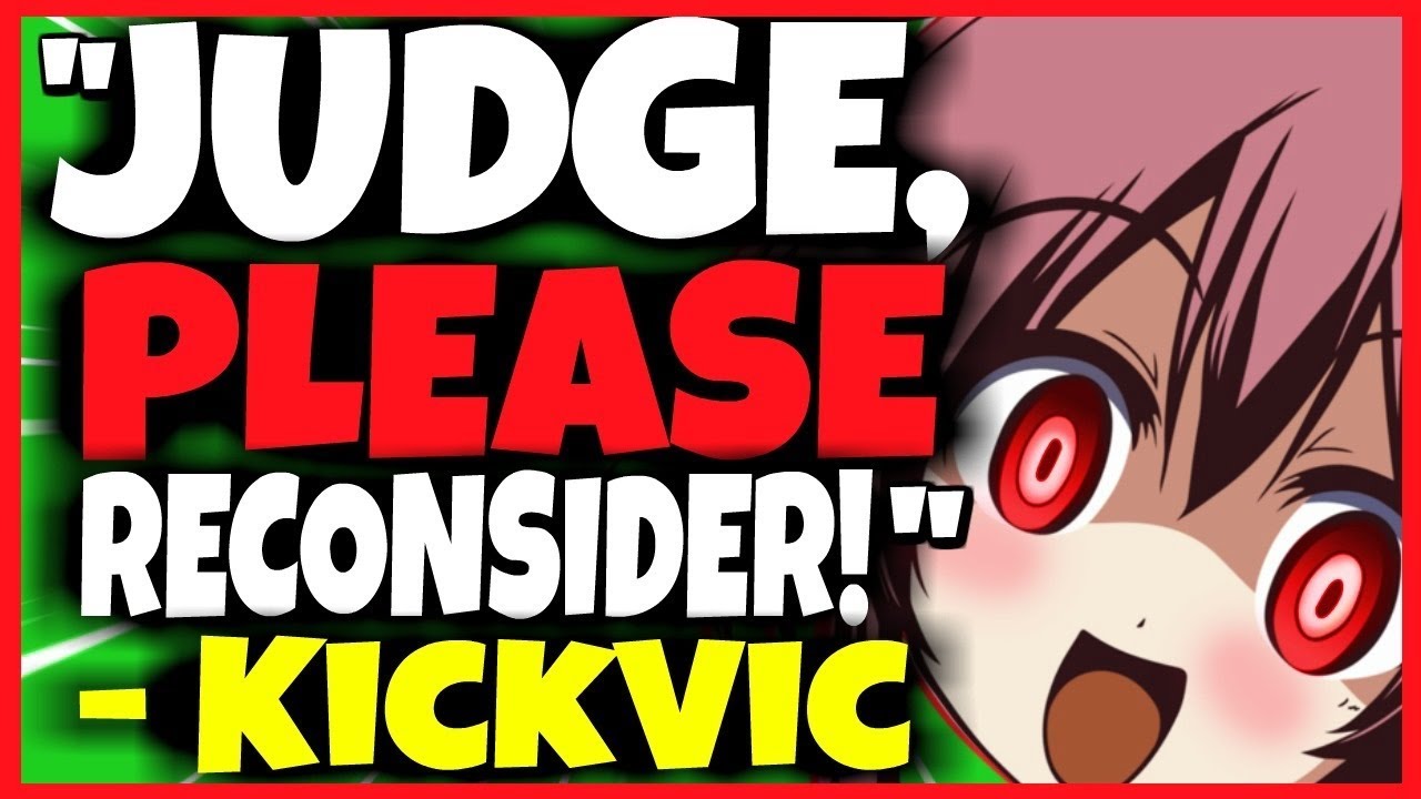 KickVic Attorney BEGS Court for 