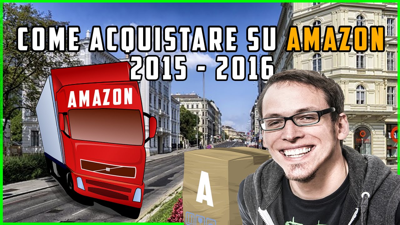 Come acquistare su Amazon ? | TUTORIAL LUGLIO 2016