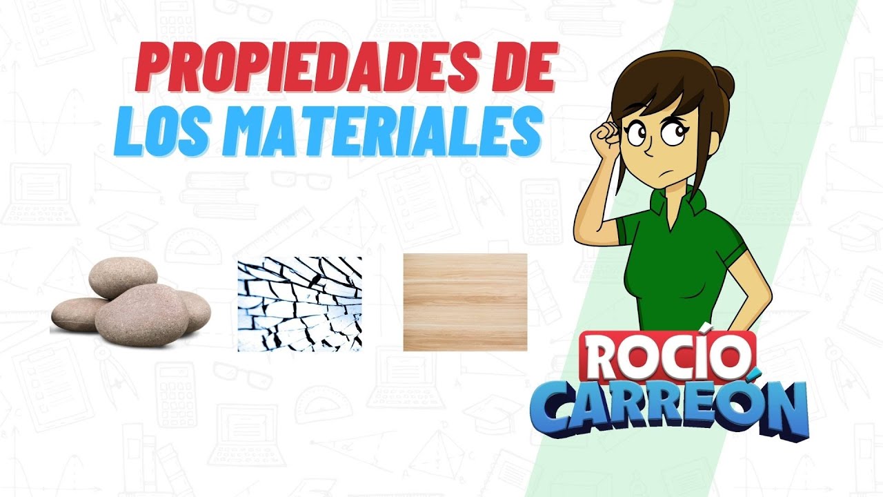 PROPIEDAD DE LOS MATERIALES - DUREZA, TENACIDAD, ELASTICIDAD Y PERMEABILIDAD