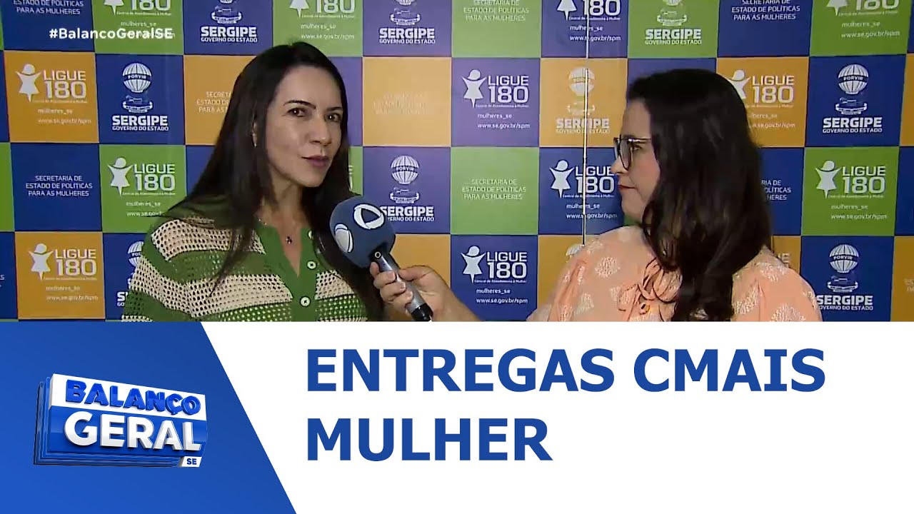 Governo de Sergipe divulga calendário de novas entregas do CMAIS Mulher - BGT