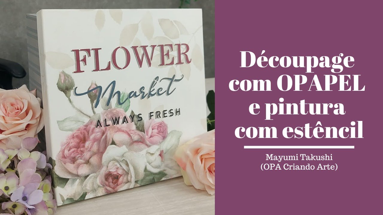 Découpage com OPAPEL e pintura com estêncil