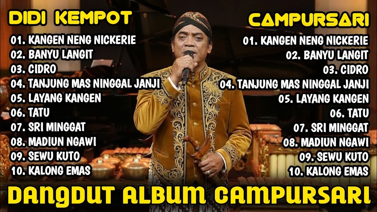 DANGDUT CAMPURSARI PENUH KENANGAN MASALALU ALBUM NYA DIDI KEMPOT