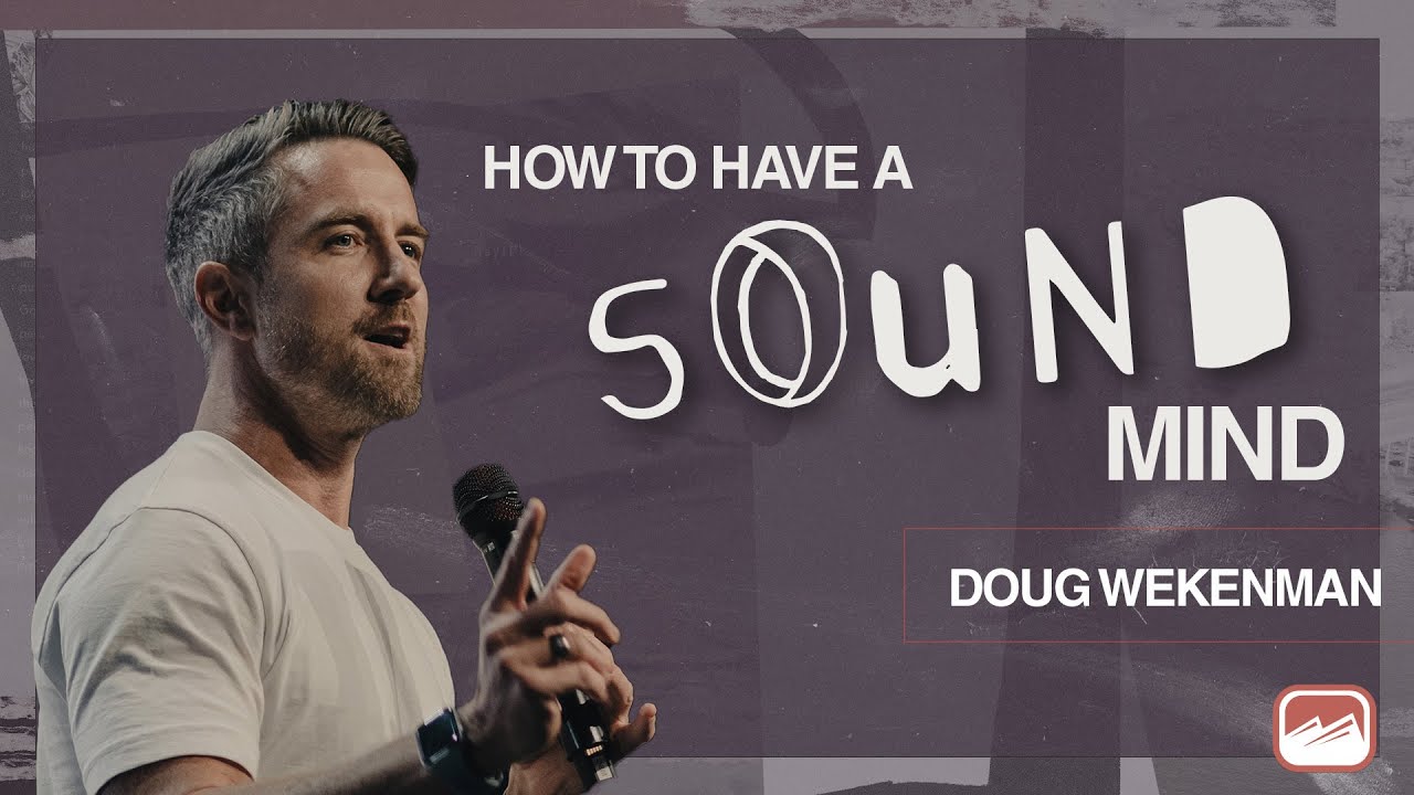 I've Got A Sound Mind // Doug Wekenman