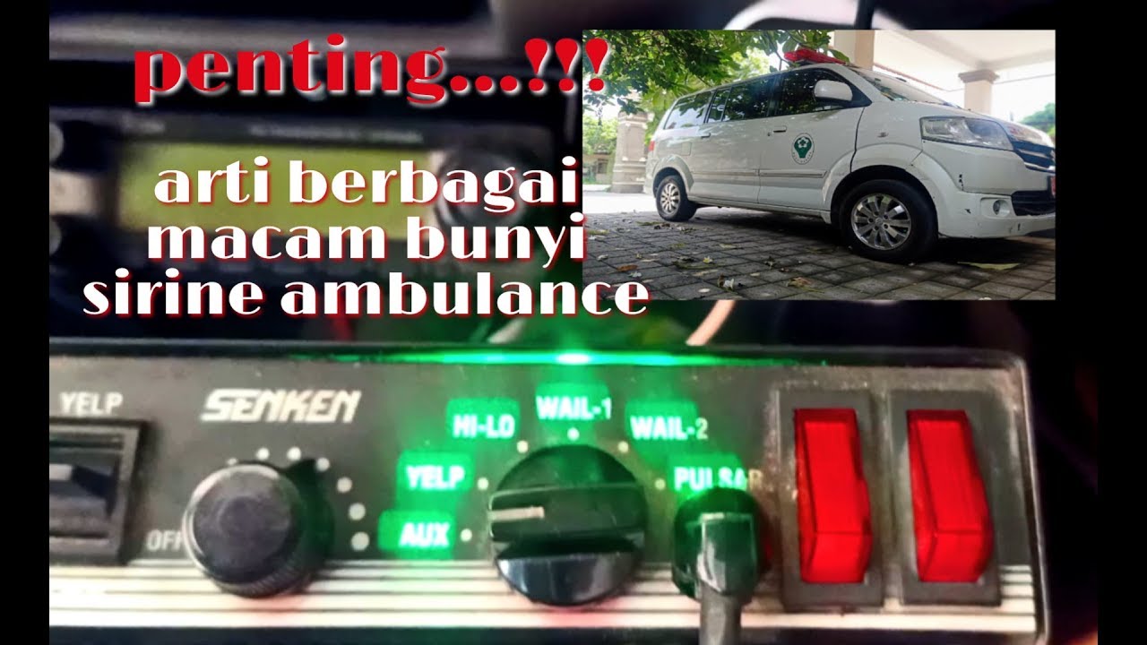 Arti berbagai macam bunyi sirine ambulance