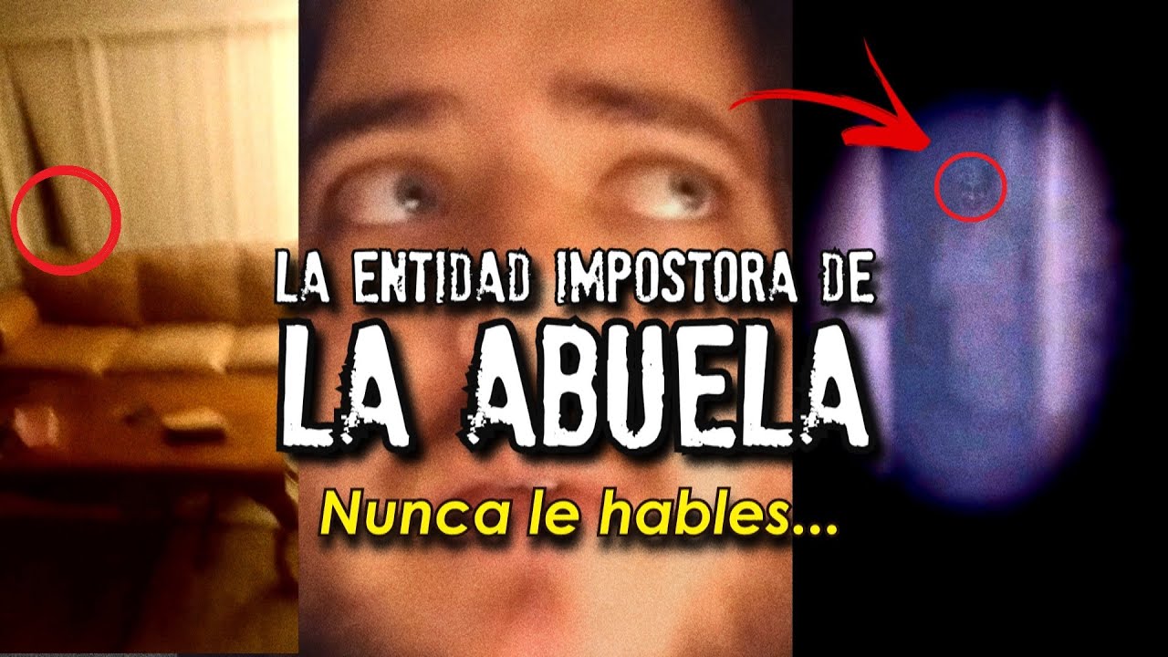 La entidad impostora de LA ABUELA | NO LE HABLES...