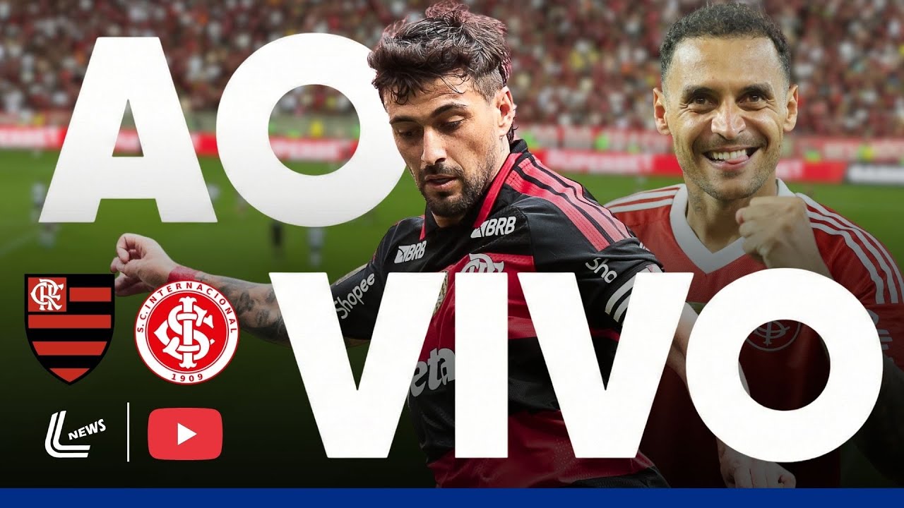FLAMENGO X INTERNACIONAL AO VIVO DIRETO DO MARACANÃ - BRASILEIRÃO 2026 - JOGO DO FLAMENGO AO VIVO