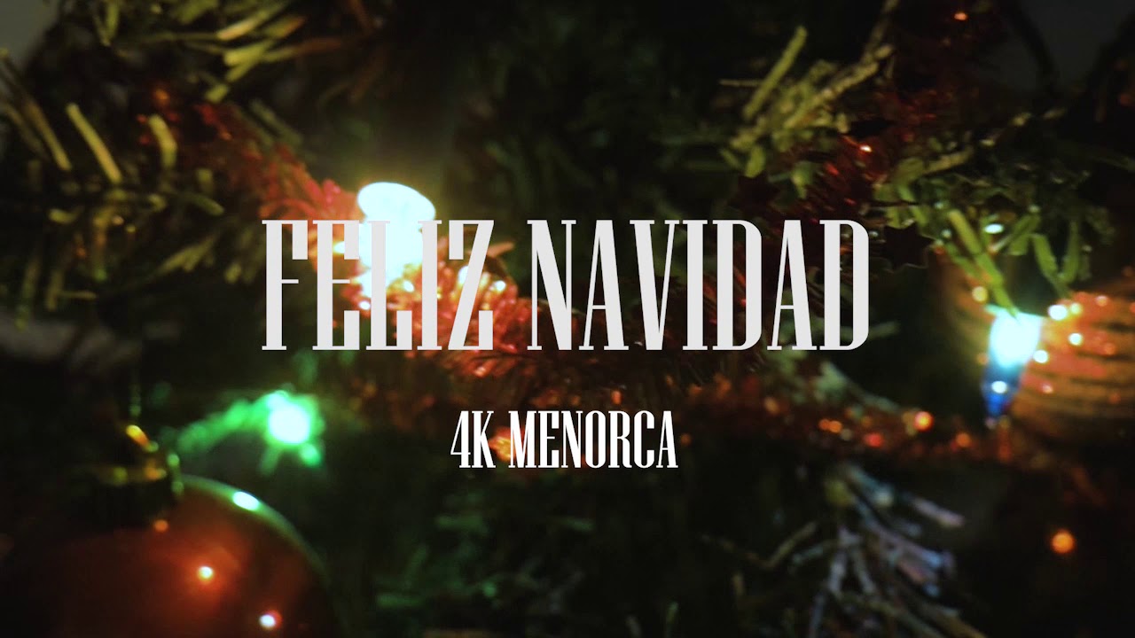 🎄FELIZ NAVIDAD🎄 - 4K Menorca
