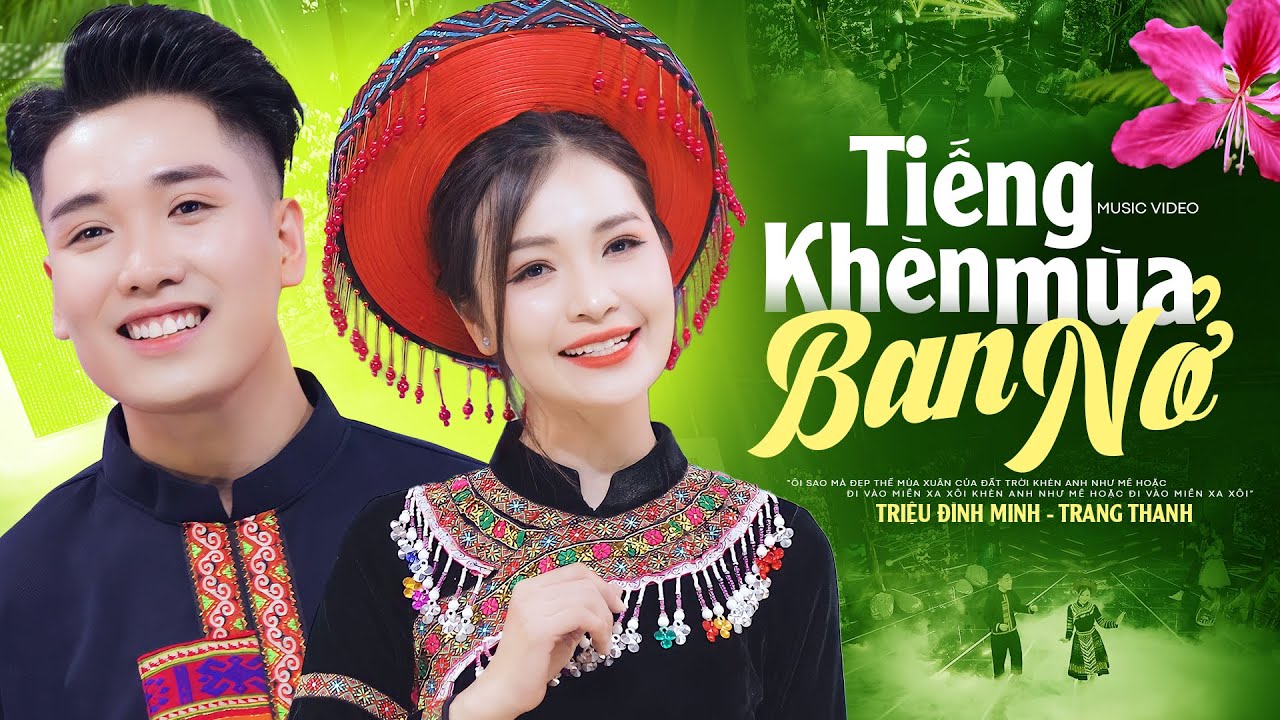 Tiếng Khèn Mùa Ban Nở - Triệu Đình Minh & Trang Thanh | Tình Ca Tây Bắc Hay Nhất 2023