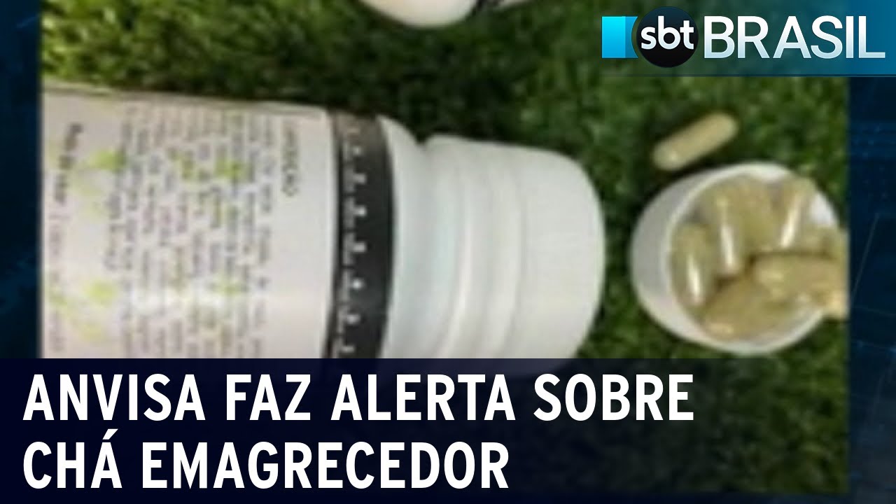 Chá emagrecedor que matou mulher é proibido no Brasil, alerta Anvisa | SBT Brasil (05/02/22)