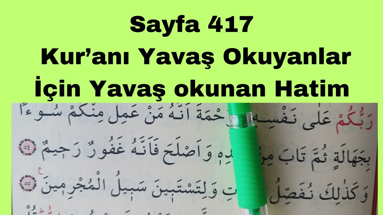 Sayfa 417/ Kur'anı Yavaş Okuyanlar İçin Yavaş Okunan Hatim / Yeni Öğrenenler/ Kelime Kelime /Takipli