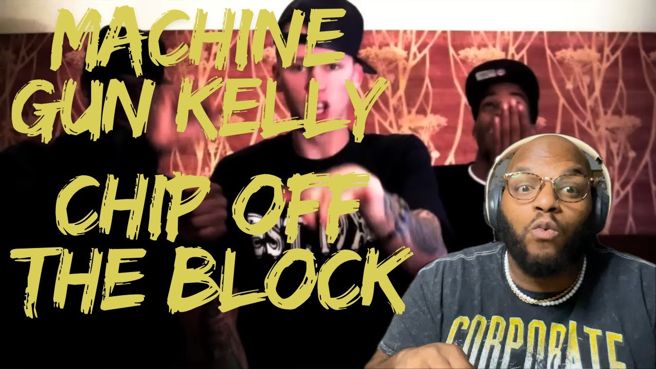 PapaBear Reacts to Machine Gun Kelly - Chip Off the Block