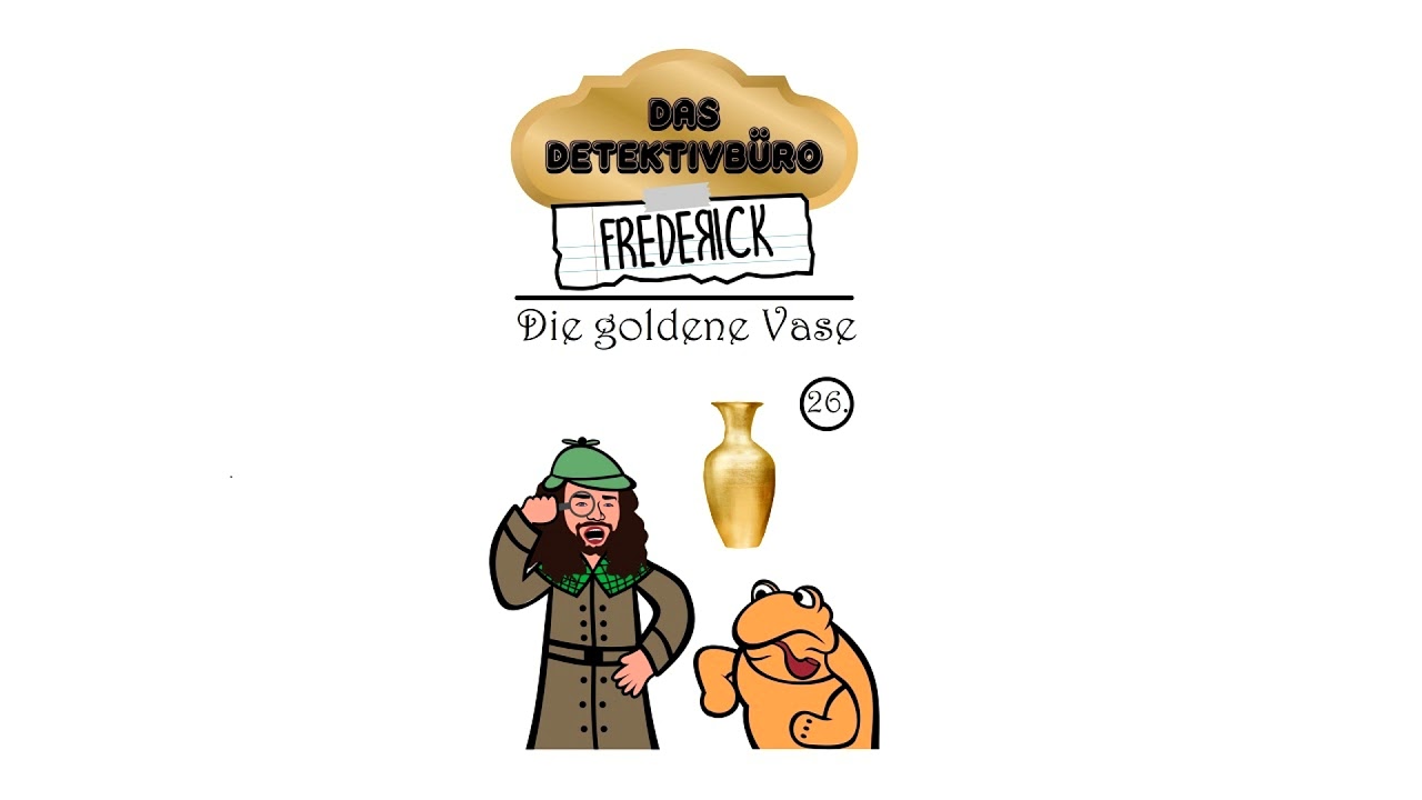 Das Detektivbüro Frederick | Folge 26: Die goldene Vase | Kinderpodcast Hörspiel Kindergeschichte