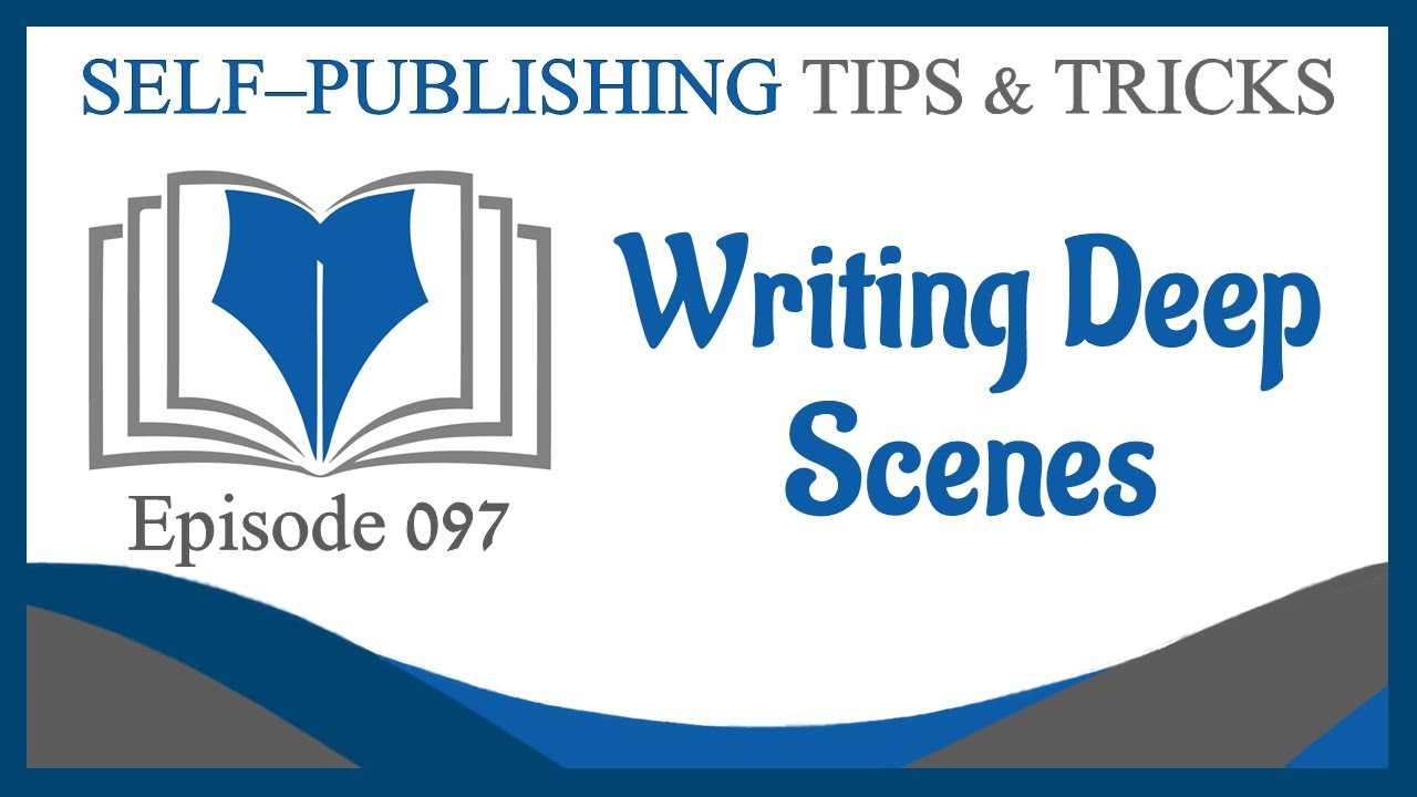 SPTT 097 – Writing Deep Scenes by Martha Alderson and Jordan Rosenfeld
