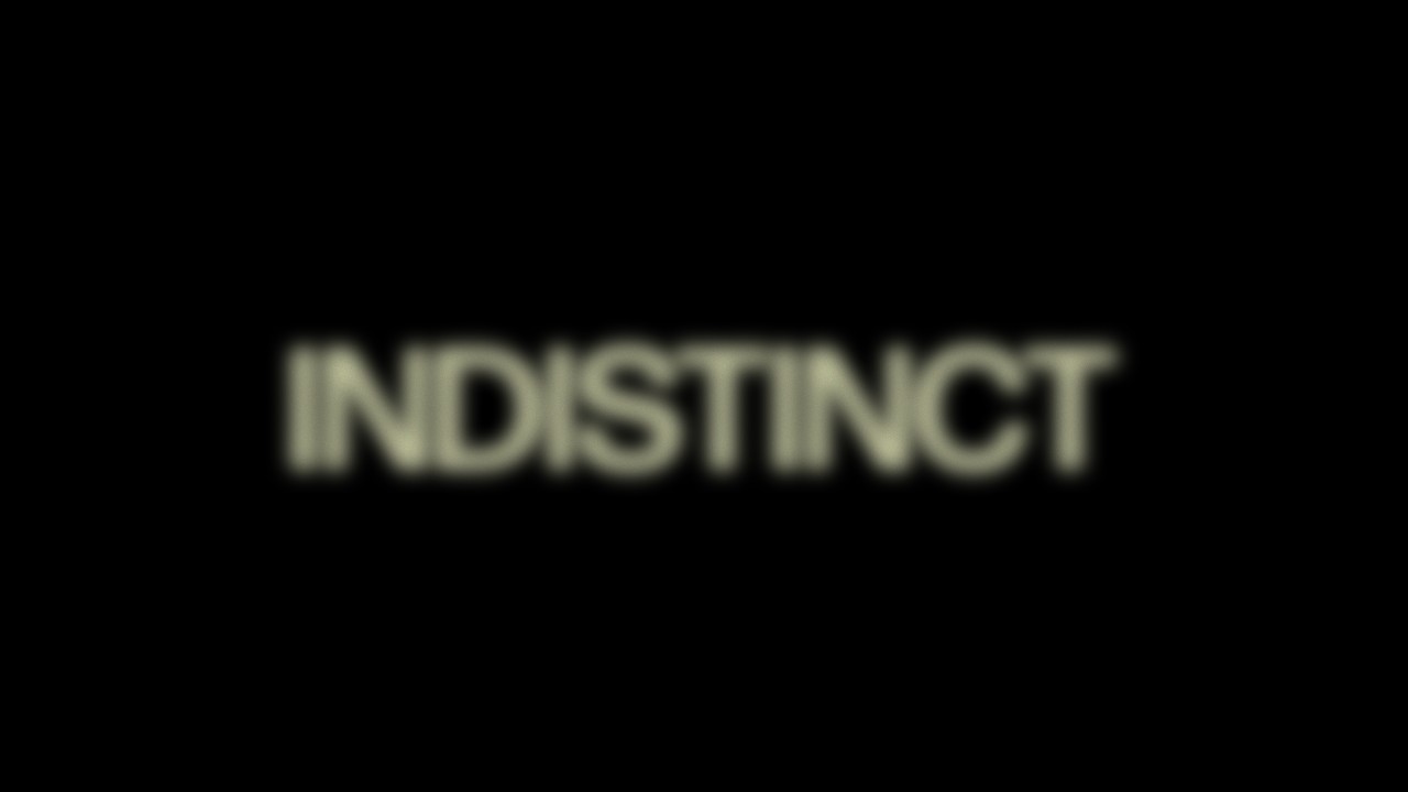 INDISTINCT (Concept Trailer)