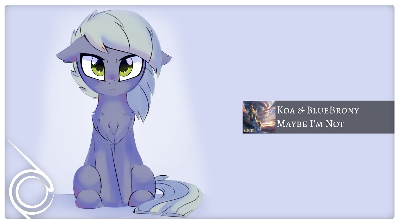 Koa & BlueBrony - Maybe I'm Not [Pop Rock]