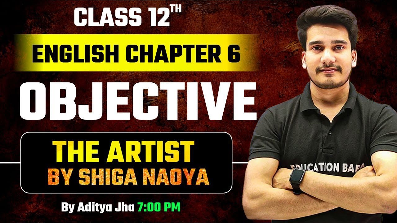 The Artist Objective | Class 12th English Chapter 6 Objective Education Baba | English Class 12 Bseb
