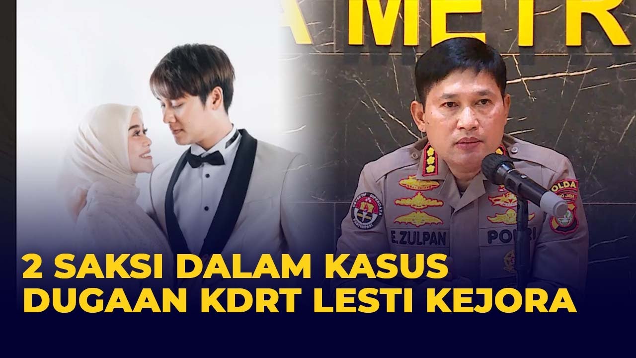 2 Saksi Telah Diperiksa Polisi Terkait Kasus Dugaan KDRT Lesti Kejora