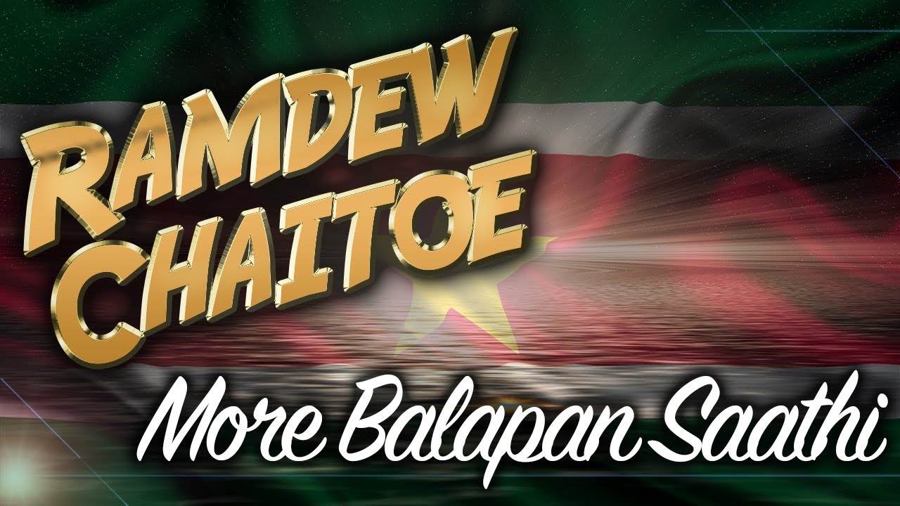Ramdew Chaitoe - More Balapan Saathi