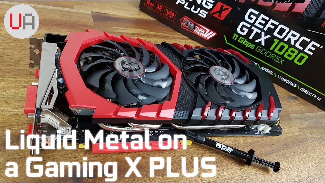 Liquid Metal on a GTX1080 Gaming X Plus (TwinFrozr VI) - HOLY TEMPS BATMAN!