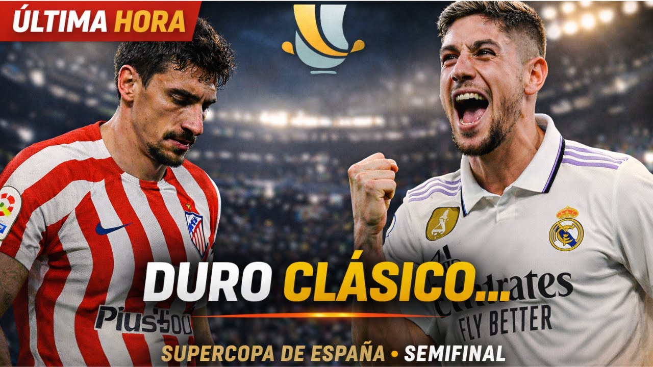 Real Madrid vs Atlético: el derbi que decide el rumbo de la Supercopa
