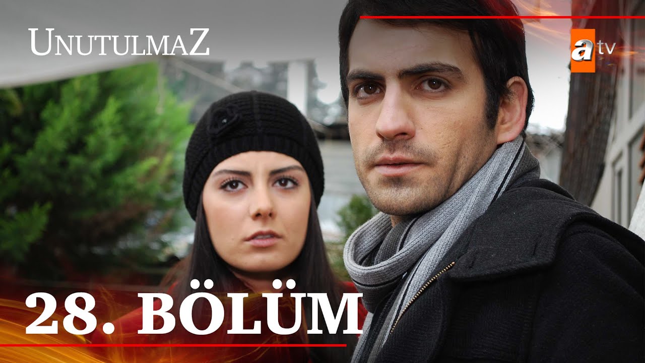 Unutulmaz 28. Bölüm