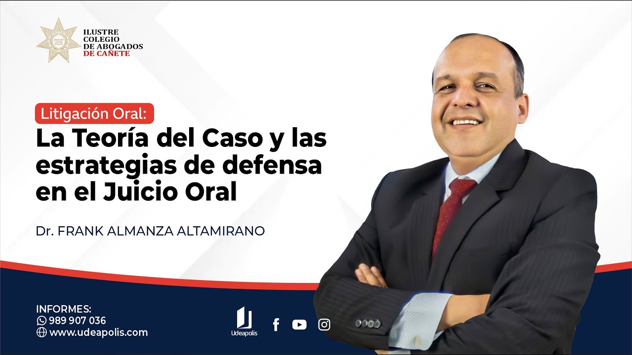 La teoría del Caso y Las Estrategias de Defensa en el Juicio Oral | Frank Almanza