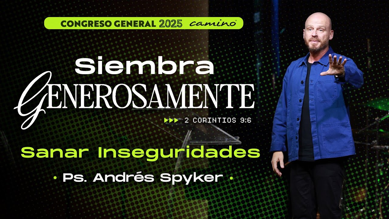   Congreso General 2025 - Sanar inseguridades - P. Andrés Spyker