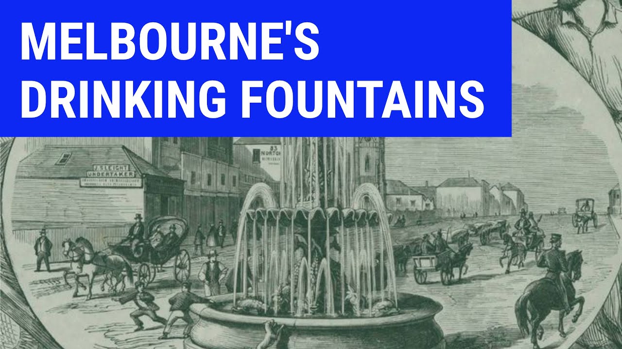 Why does Melbourne have so many drinking fountains?