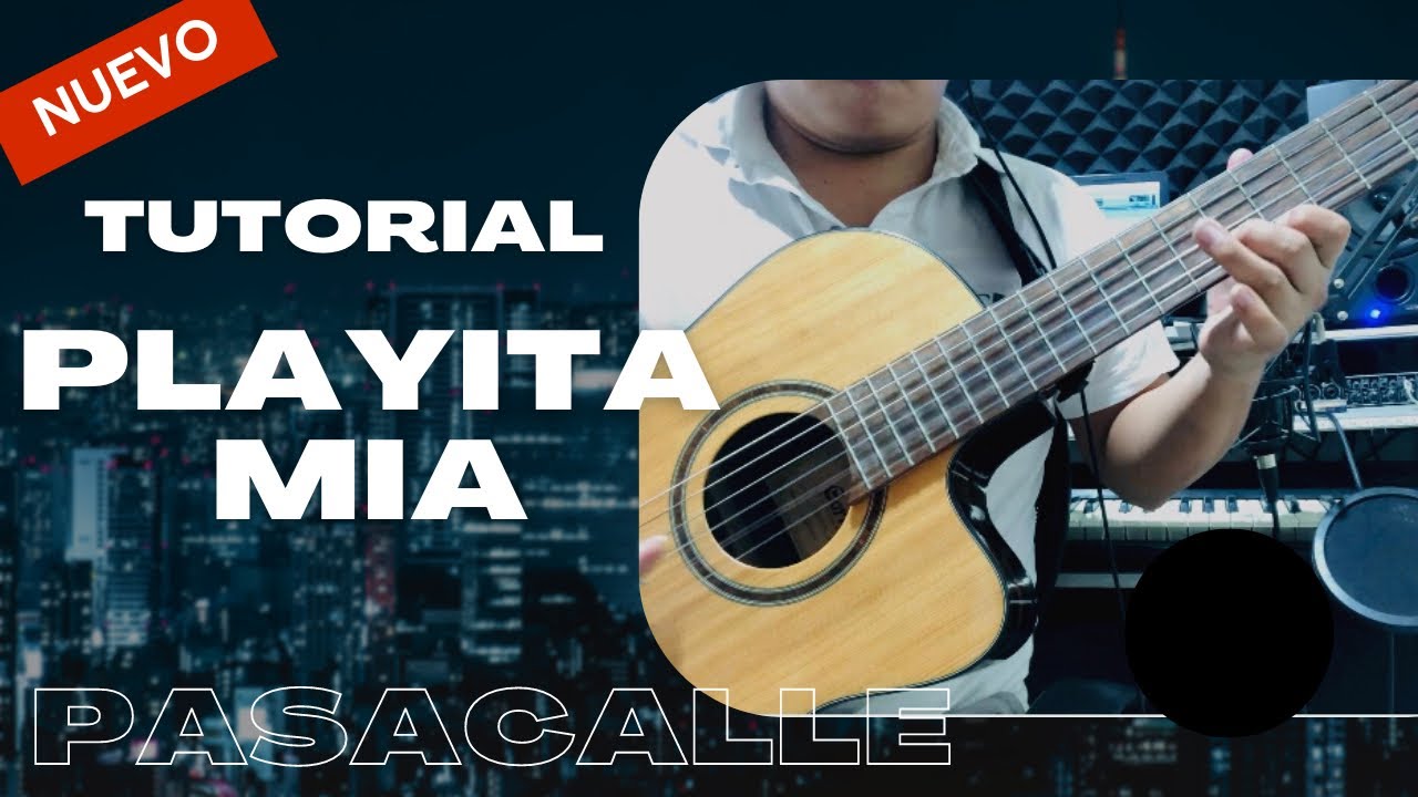 Como tocar el pasacalle Playita Mía en guitarra súper fácil