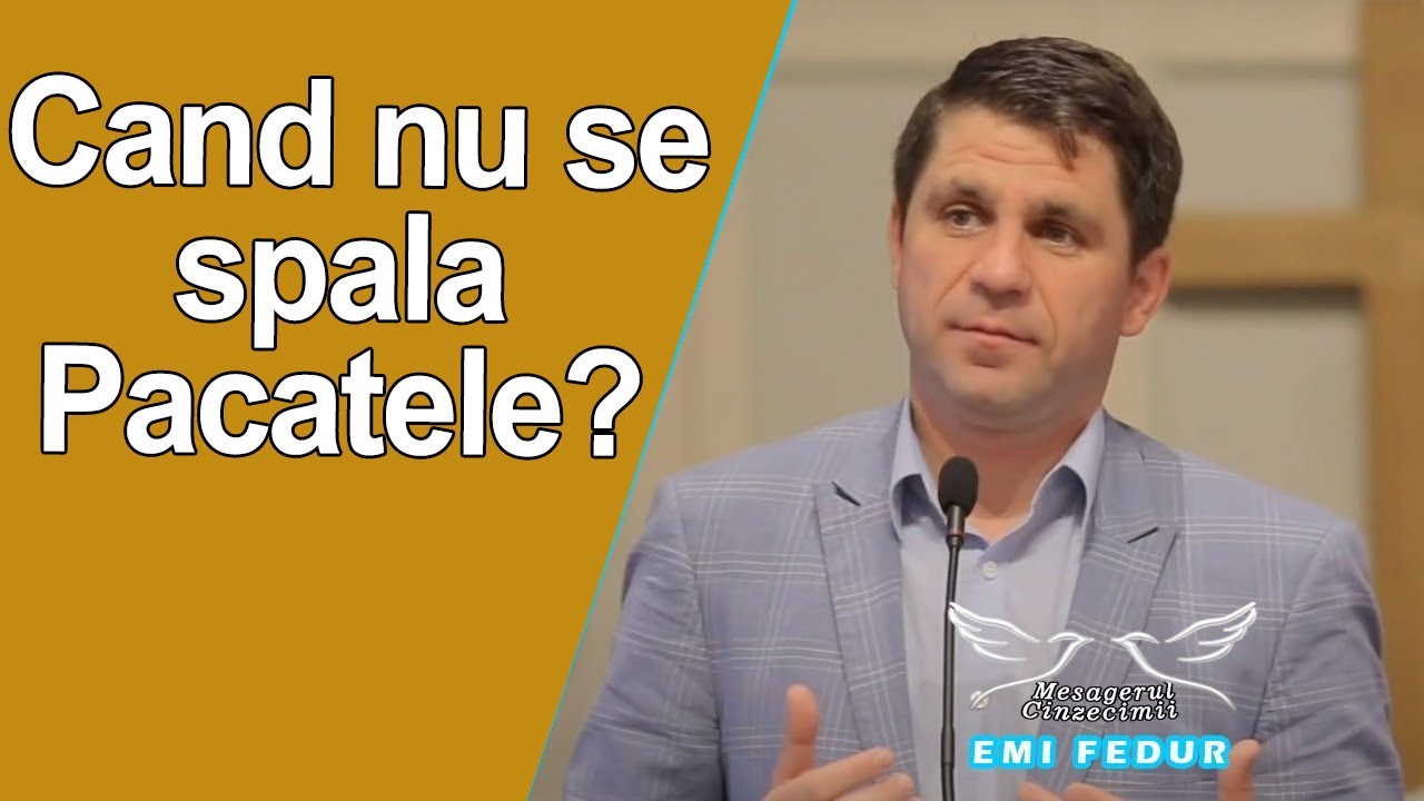 Emi Fedur - Cand nu se spala Pacatele?