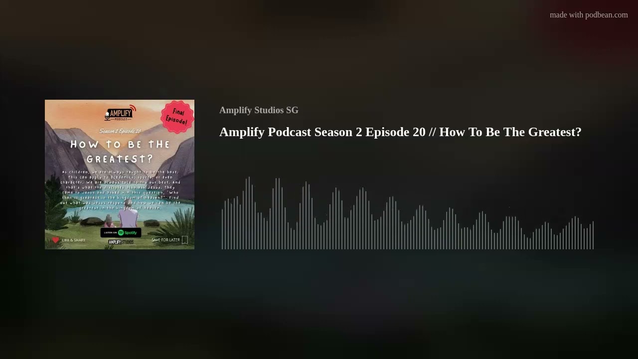 Amplify Podcast Season 2 Episode 20 // How To Be The Greatest?