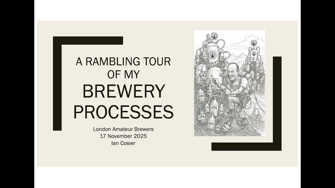 A Rambling Tour of Ian's Brewing Process
