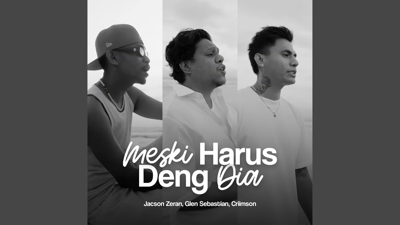 Meski Harus Deng Dia