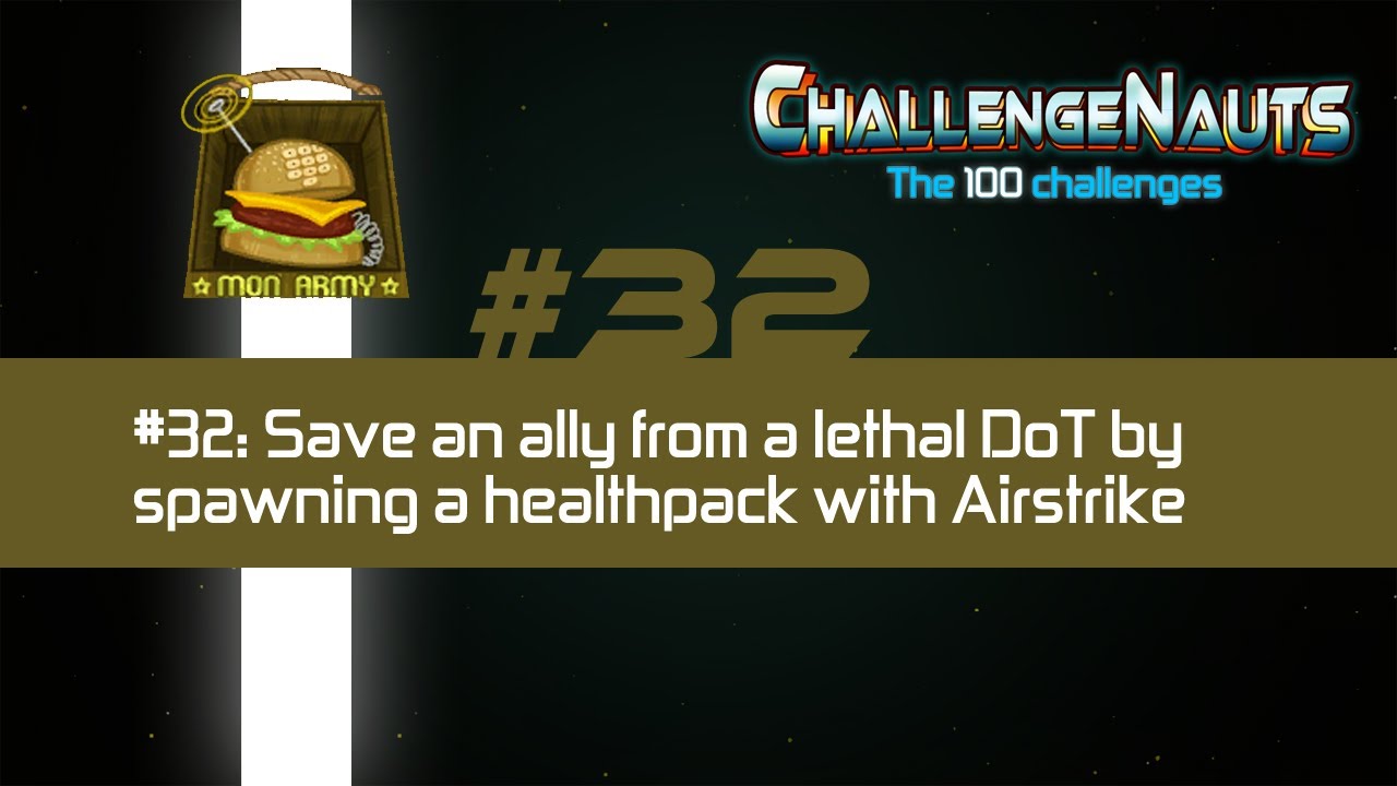 Challenge #32: Save an Ally from Lethal DoT using Airstrike healthpack