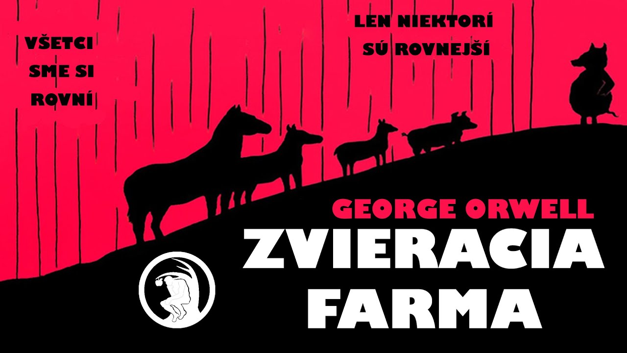 ZVIERACIA FARMA- George Orwell