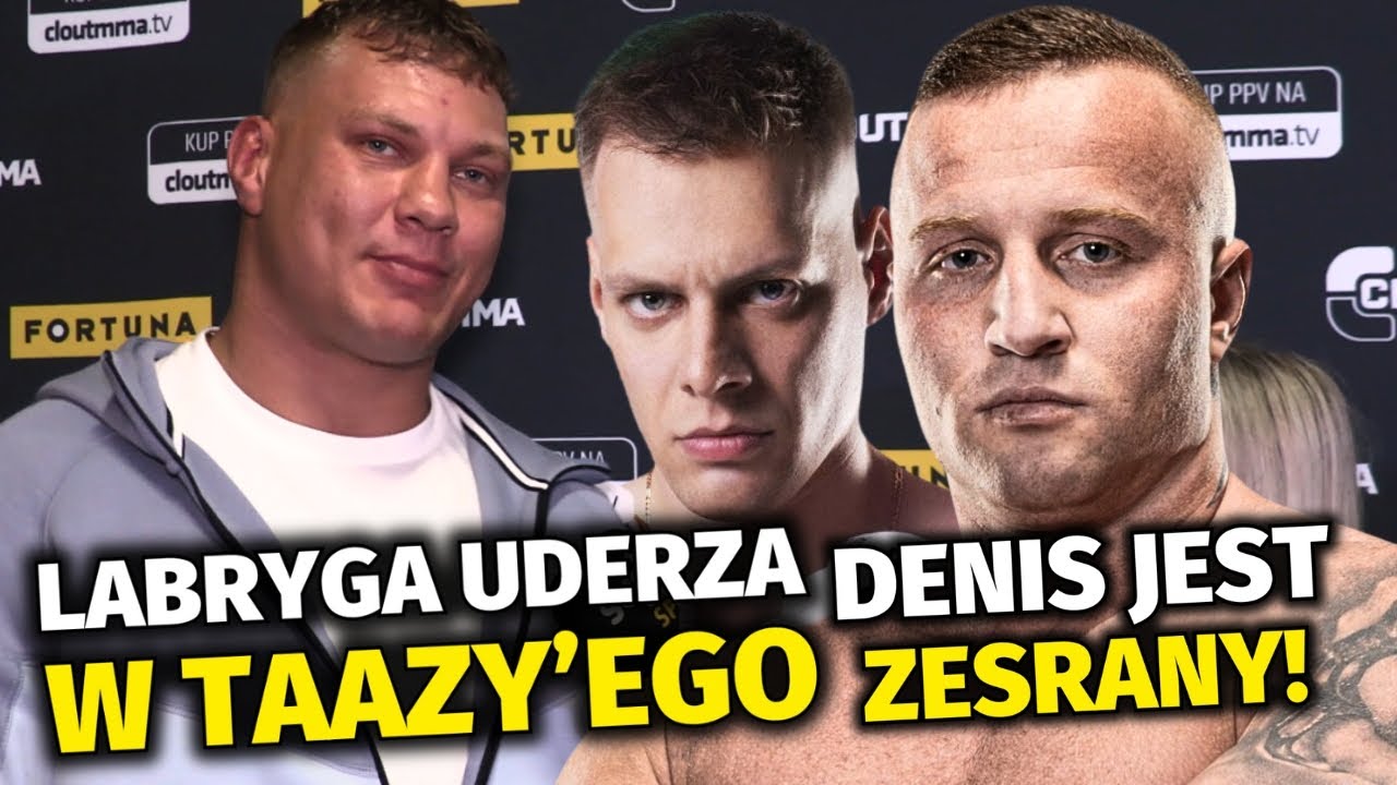 LABRYGA UDERZA W TAAZY'EGO I DENISA ZAŁĘCKIEGO! PADŁY OSTRE SŁOWA | CLOUTMMA 6