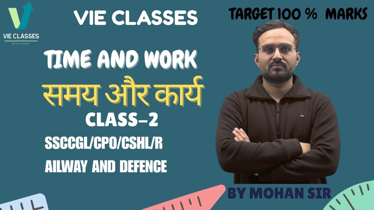TIME AND WORK CLASS-2 BY MOHAN SIR