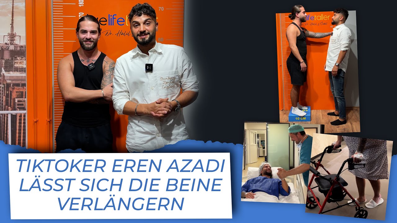 TIKTOKER EREN AZADI LÄSST SICH DIE BEINE VERLÄNGERN