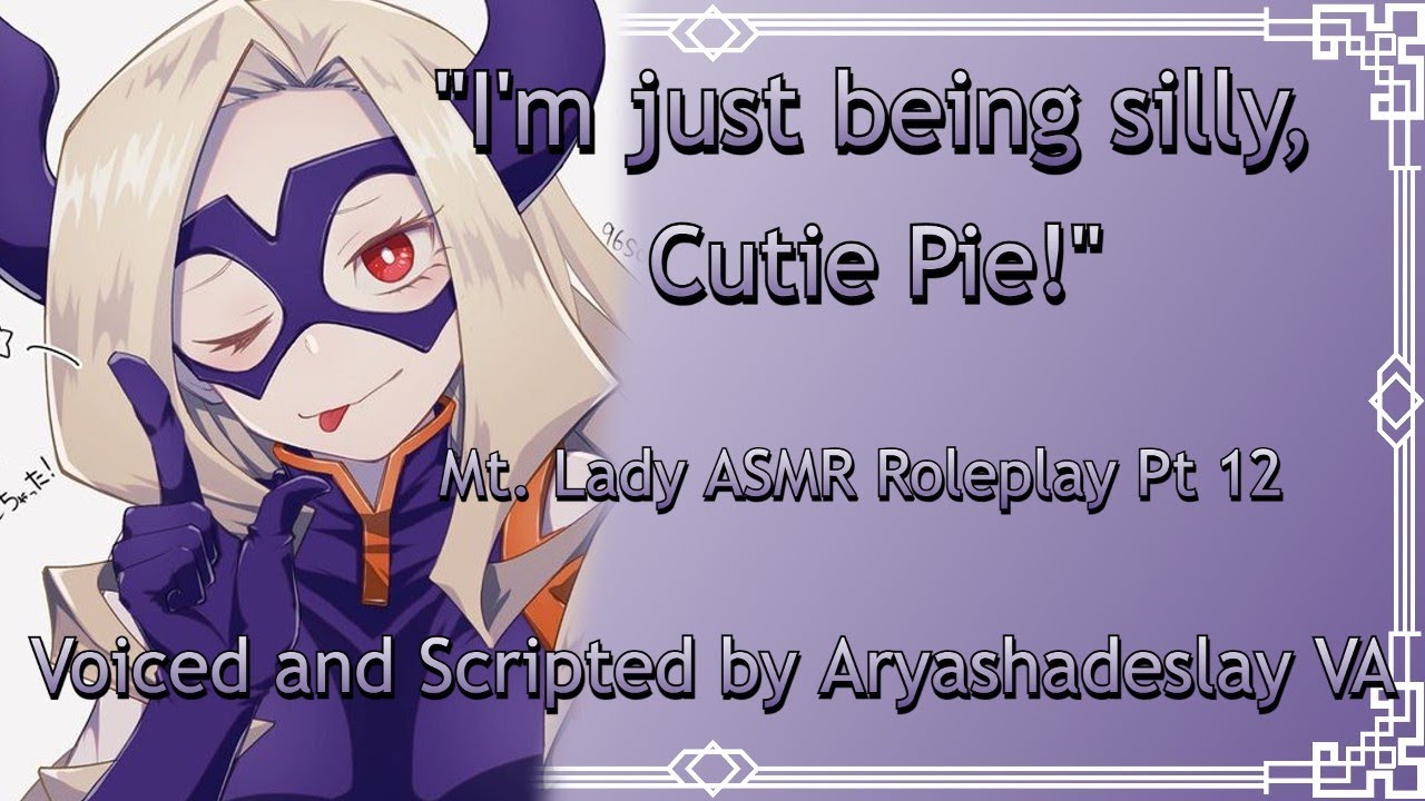Mt. Lady Teases You!: Mt. Lady ASMR Roleplay Pt 12 [F4A][My Hero Academia]