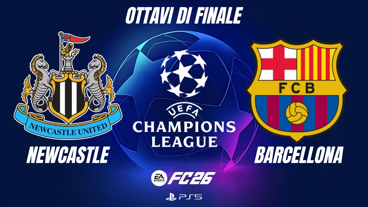 FC 26 | Newcastle vs Barcellona | UEFA Champions League – Ottavi di finale, Andata | PS5