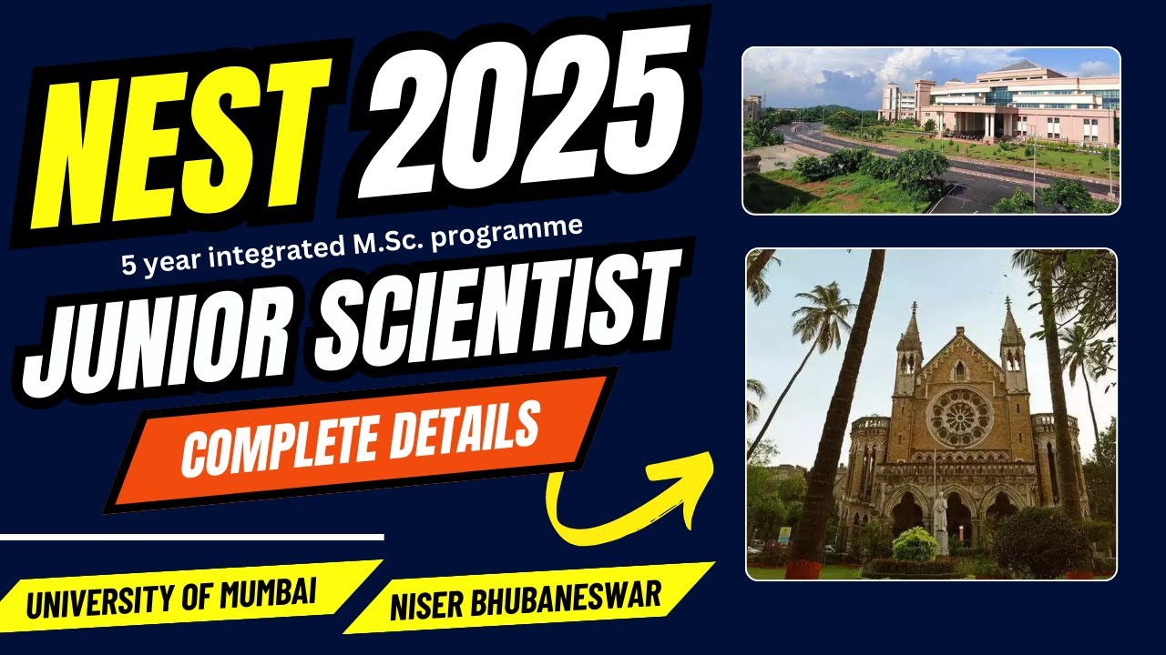 NEST 2025 | NISER Junior Scientist Admission | University of Mumbai | NISER Bhubaneswar