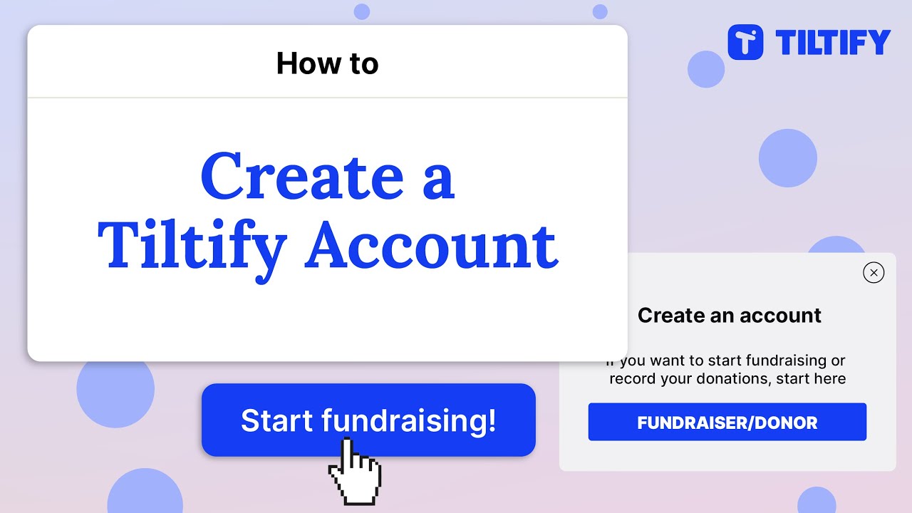 Create a Tiltify Account for Fundraising | Tiltify