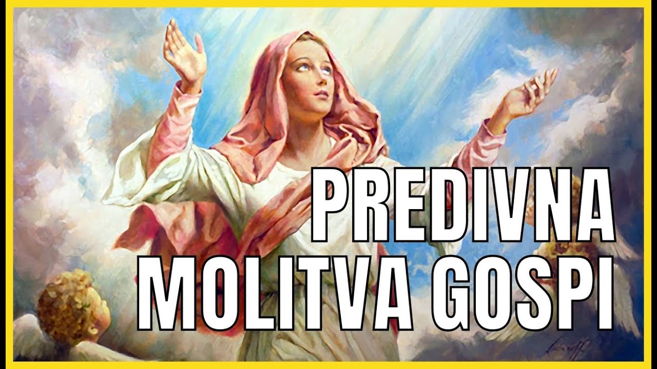 PREDIVNA MOLITVA GOSPI 🙏